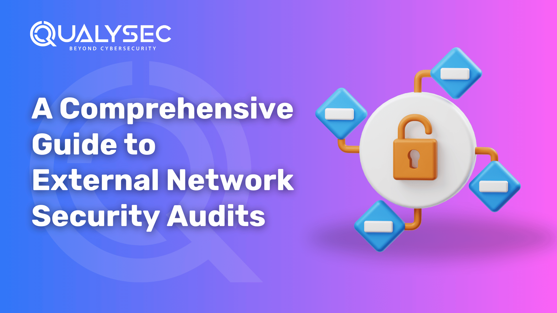 What is External Network Security Audit and Why is it important?