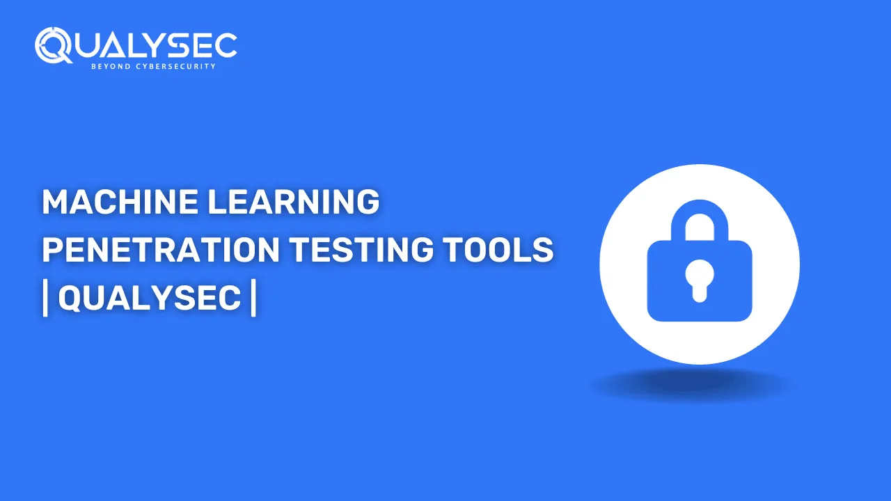 Penetration Testing Tools For Web Application | Qualysec