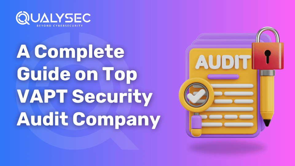 Choose Best VAPT Security Audit Company in 2024