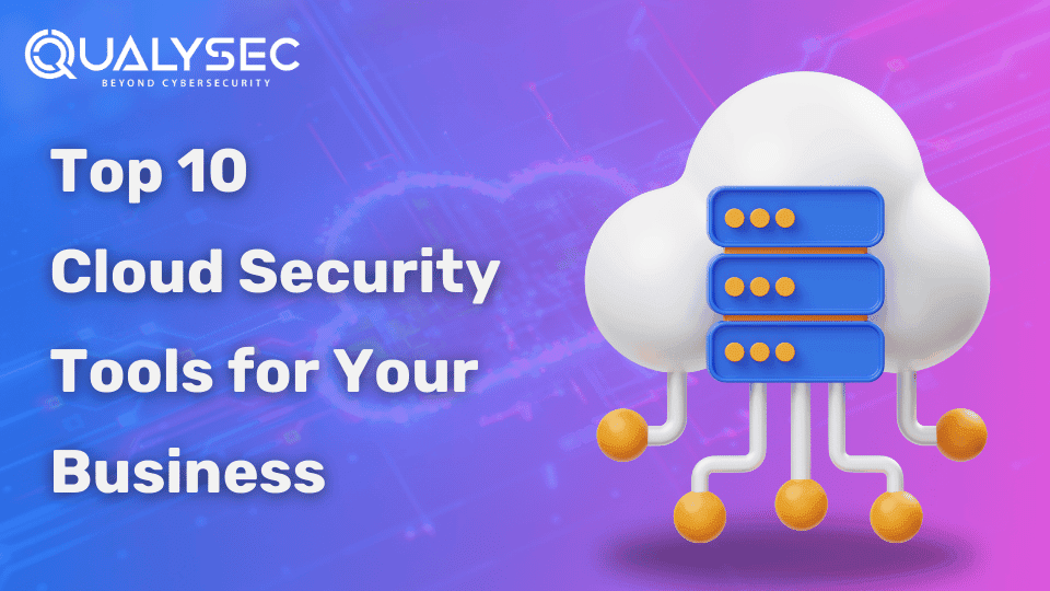Cloud Security Tool : Top 10 For Business 2024