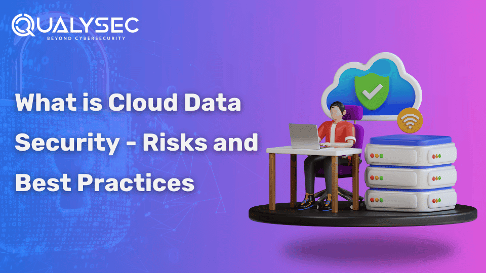 Cloud Data Security : Risks and Best Practices 2026