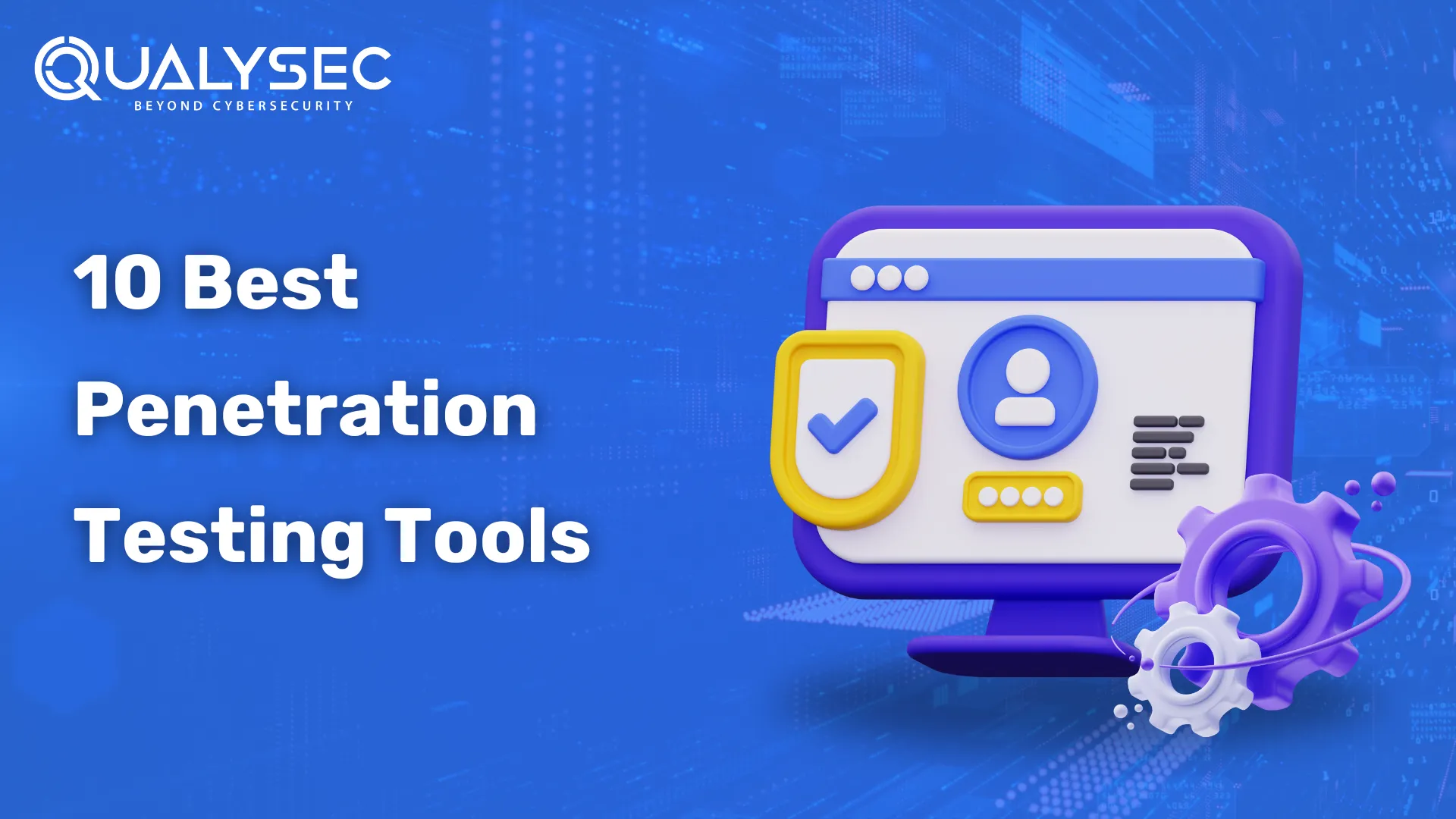 Top 10 Best Penetration Testing Tools for Cybersecurity Pros