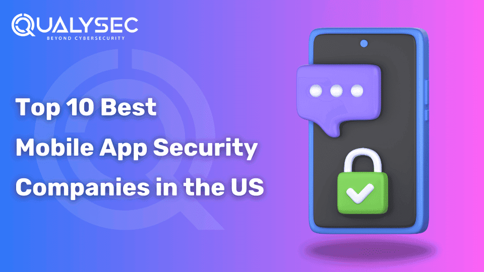 Best 10 Mobile App Security Companies in 2026 [USA]