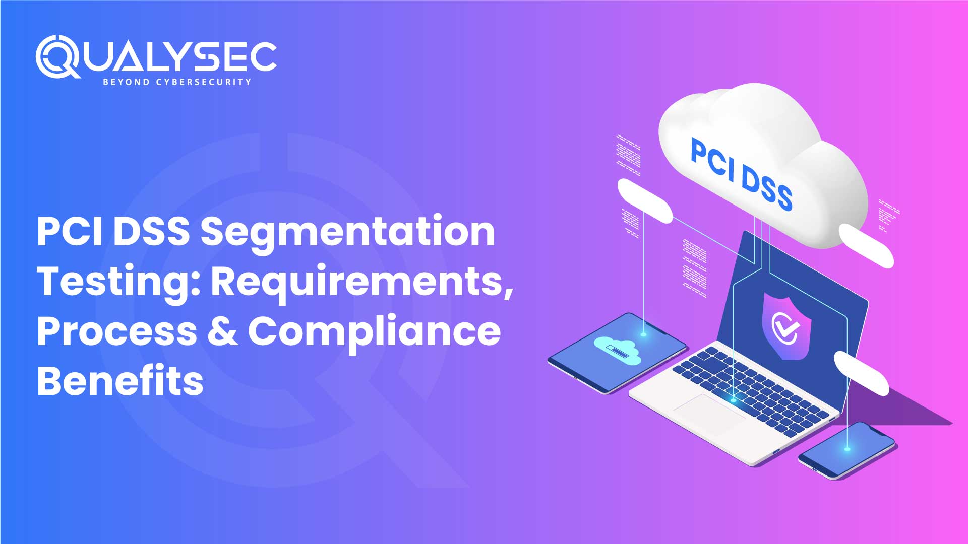 What is PCI DSS Segmentation Testing? A Complete Guide