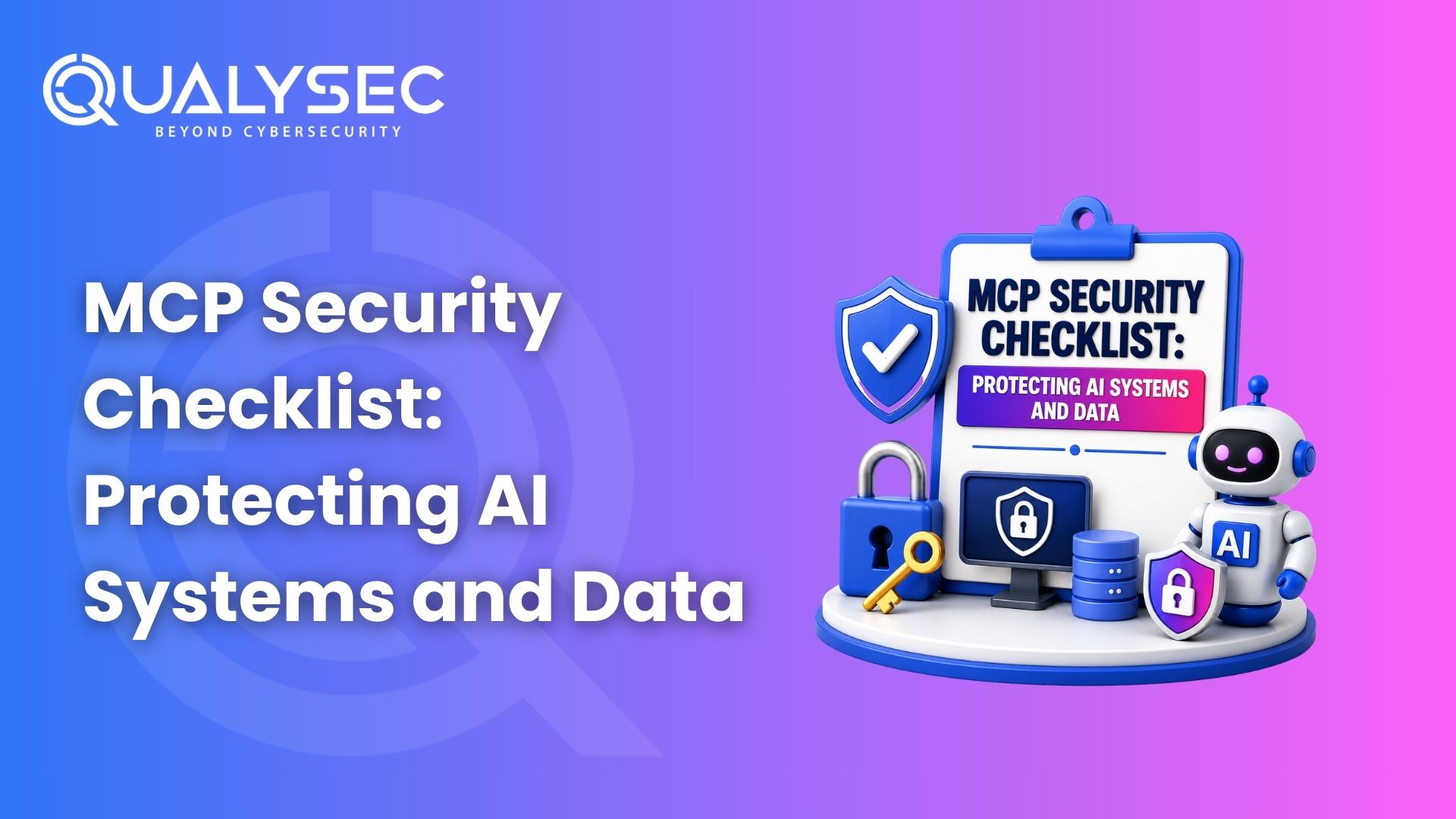MCP Security Checklist Protecting AI Systems and Data